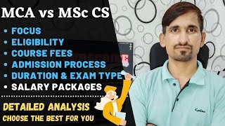 MCA vs MSc CS | MCA vs MSc IT | Full Comparison Between MCA and MSc CS/IT