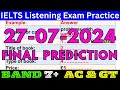 27 JULY 2024 IELTS LISTENING TEST WITH ANSWERS  🔴 IELTS PREDICTION 🔴 IDP & BC