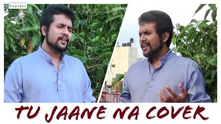 Tu Jaane Na | Cover Song | Ajab Prem Ki Ghazab Kahani | Arvind Mukundan