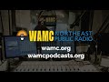 wamc news podcast episode 508