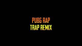 PUBG Theme Song (2Scratch Trap Remix)