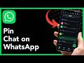 How To Pin Chat on WhatsApp (2026 Guide)