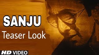 Sanju Teaser Look | Ranbir Kapoor, Sonam Kapoor, Anushka Sharma, Manisha Koirala