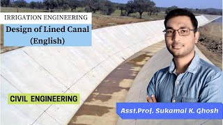 Design of Lined Canal (Part 1) (English) | Irrigation Engineering | Civil Engineering