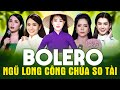 NGŨ LONG CÔNG CHÚA BOLERO So Tài Đỉnh Cao - HOÀNG HẢI, Ý LINH, NGỌC DIÊU, TRÚC ANH, HỒ PHƯƠNG LIÊN