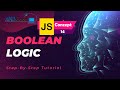 Boolean Logic Concept 14 | Learn JavaScript Programming Basics