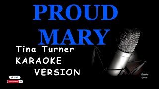 Proud Mary  Karaoke Version By Tina Turner