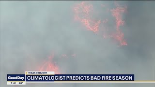 Climatologist predicts bad wildfire season