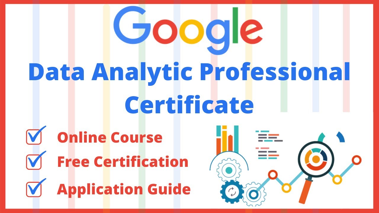 Online Course From Google | Google Data Analytic Professional ...