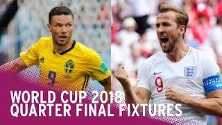 World Cup 2018 | Quarter Final Fixtures In Full