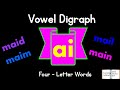 Vowel Digraph: 'ai'  (four-letter words)