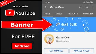How To Make YouTube Channel Banner for Free On Android Phone YouTube Channel Art