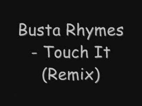 Busta Rhymes - Touch It (Remix) - YouTube