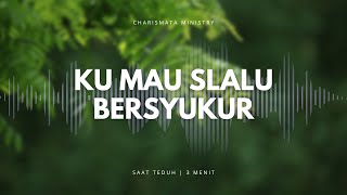 3 MENIT SAAT TEDUH | \