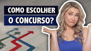 Como escolher o Concurso Público para estudar? Passo a passo para decidir CARGO e ÁREA do concurso