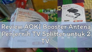 Review AOKI Booster Antena Penjernih TV Splitter untuk 2 TV power supply