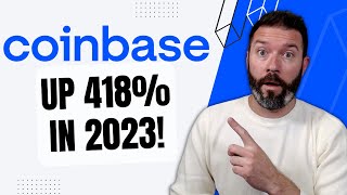 Coinbase Stock Jumped 418% in 2023 and Could Have a Huge 2024