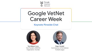 Google VetNet Career Week 2024 Executive Fireside Chat