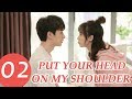 put your head on my shoulder ep. 02 | 致我们暖暖的小时光 | wetv 【indo sub】