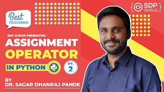 Assignment Operator in Python #6 | Part -2 | Operator in Python | Interview Question | SDP Guruji