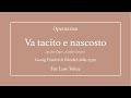 Va tacito e nascosto - Cesare - Händel