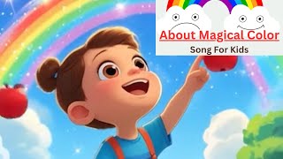 The Best Kept Secrets About Magical Color Song For Kids