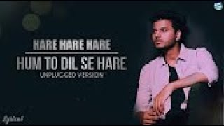 #HaareHaare ll Tik Tok Trending | Haare Haare Hum Toh Dil Se Haare Lyrics | Remix Version