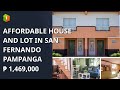 AFFORDABLE HOUSE AND LOT IN SAN FERNANDO PAMPANGA