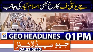 Geo News Headlines Today 01 PM | JUI F | PDM | Maryam Nawaz | PM Imran Khan | 26th March 2022