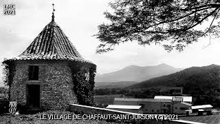 IL ETAIT UNE FOIS LE VILLAGE DE CHAFFAUT SAINT JURSON