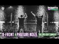 B-Front x Phuture Noize: The Enlightenment @ REBiRTH Festival 2024 - Discover The Mayhem