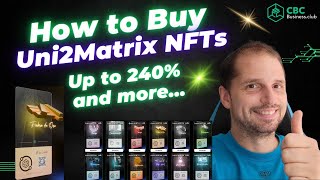 How to Buy Uni2Matrix NFTs and Get Rewards up to 240% and More Benefits  with the Matrix!