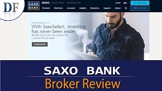 Saxo Bank Review 2019 - By DailyForex.com