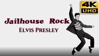 Elvis Presley - Jailhouse Rock (1957) 4K UHD