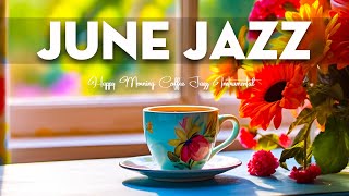 June Jazz: Jazz and Bossa Nova active Summer to relax, study and work