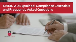 CMMC 2.0 Explained: Compliance Essentials and Frequently Asked Questions