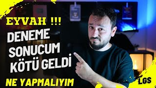 EYVAH !! Deneme Sonucum Kötü Geldi ! Ne Yapmalıyım? LGS 2025