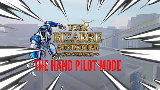 [YBA] THE HAND PILOT MODE