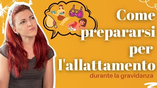 Come prepararsi per l'allattamento al seno? | Basi per l'allattamento