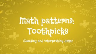 Math patterns : Toothpicks