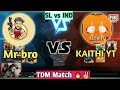 Mr Bro Vs K A I T H IxY T  [ Sl vs IND ] || Full TDM Match || pubg mobile