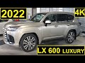 Introducing the New 2022 Lexus LX 600 Luxury Package with Feature Walk Around