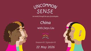 Uncommon Sense Season Five Episode Three China with Jieyu Liu