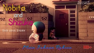 Nobita Shizuka sad song video - Mein Jahaan Rahoon | doremon video song | Doraemon New amv
