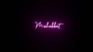 Filhaal 2 Mohabbat Song lyrics 🥀 4k 3D black Screen status 🥀 black Screen Status 🥀 Lofi Sad Song 🌠