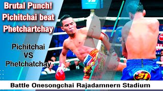 Pichitchai VS Phetchatchay | พิชิตชัย vs เพชรชาติชาย | หมัดโหด! พิชิตชัย จ้วง เพชรชาติชาย