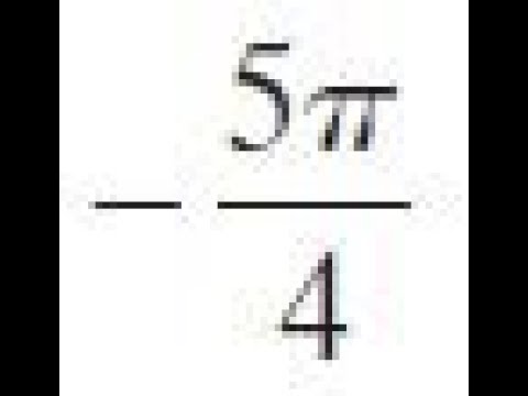 What is 5pi divided by 4 in degrees?