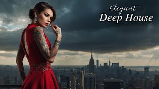 Elegant Deep House 🎵 - Refined Rhythms \u0026 Vocal House Beats for Relaxation \u0026 Chill 🧘‍♂️