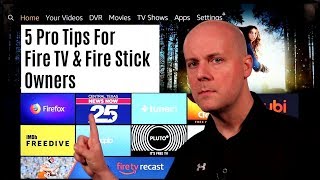 5 Pro Tips For Fire TV & Fire Stick Owners