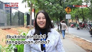 Ibukota Pindah, Gimana Tanggapan Warga Jakarta?